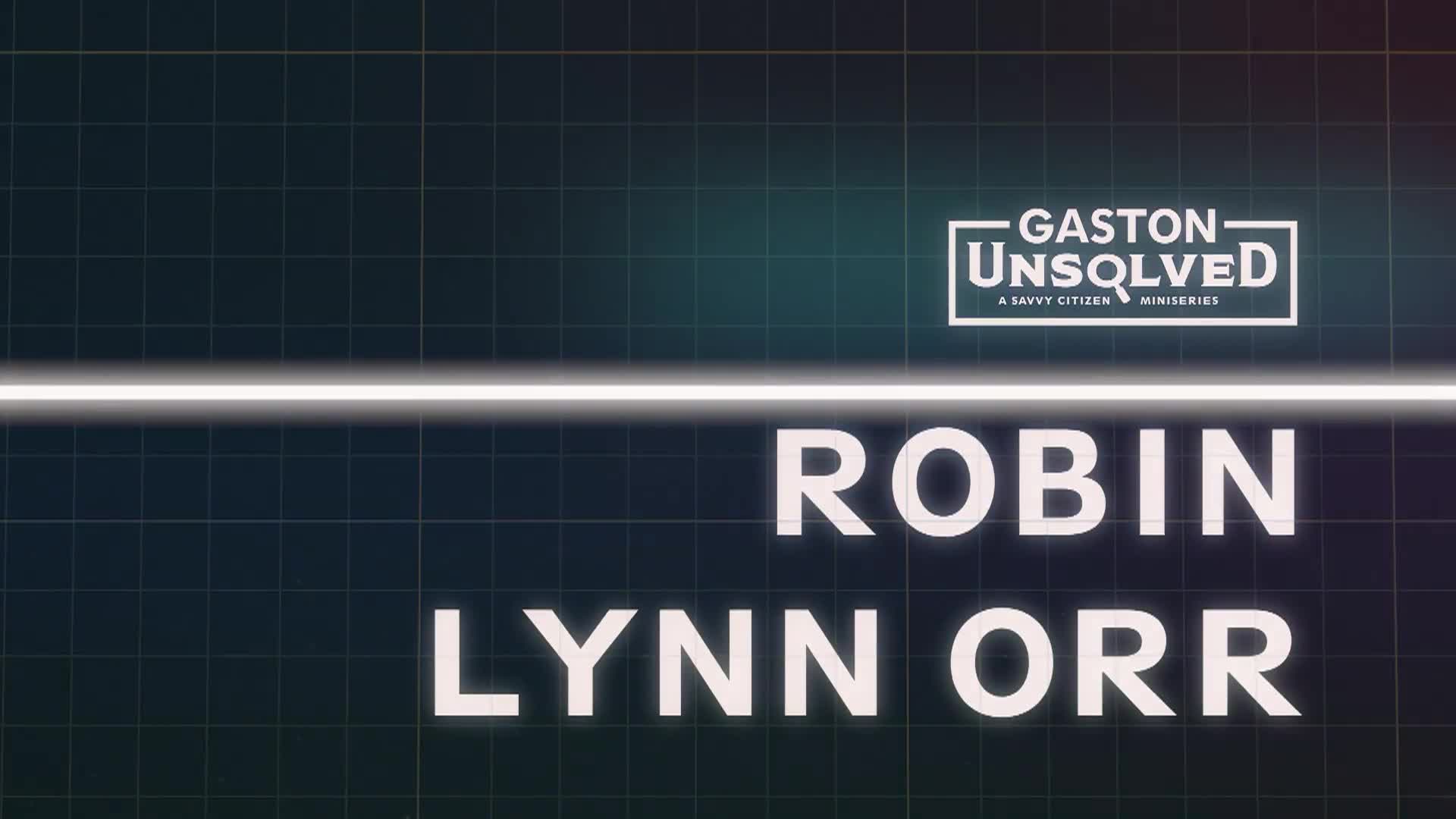 Gaston Unsolved-Robin Lynn Orr